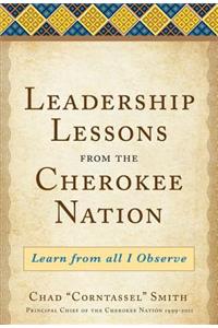 Leadership Lessons from the Cherokee Nation