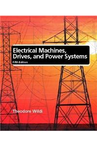 Electrical Machines, Drives, and Power Systems