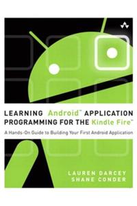 Learning Android Application Programming for the Kindle Fire