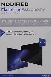 Modified Mastering Astronomy with Pearson Etext -- Standalone Access Card -- For the Cosmic Perspective