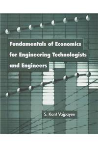 Fundamentals of Economics for Engineering Technologists and Engineers