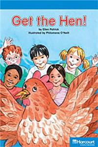 Storytown: On Level Reader Teacher's Guide Grade K Get the Hen!