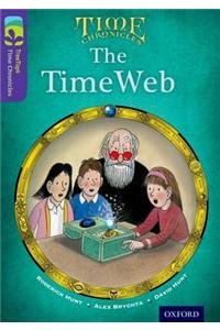 Oxford Reading Tree TreeTops Time Chronicles: Level 11: The TimeWeb