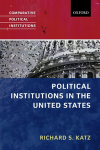 Political Institutions in the United States