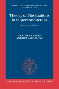 Theory of Fluctuations in Superconductors