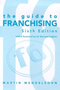 The Guide to Franchising Paperback â€“ 2 September 1999