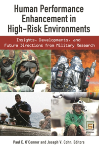 Human Performance Enhancement in High-Risk Environments