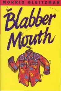 BLABBER MOUTH