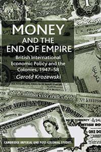 Money and the End of Empire