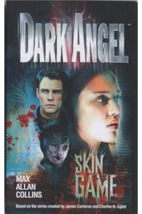 Dark Angel: Skin Game
