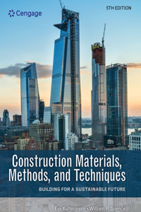 Construction Materials, Methods, and Techniques: Building for a Sustainable Future