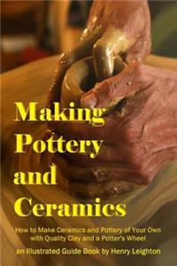 Making Pottery and Ceramics