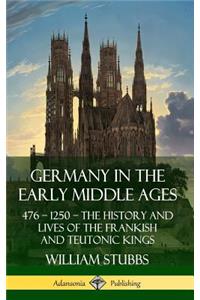 Germany in the Early Middle Ages