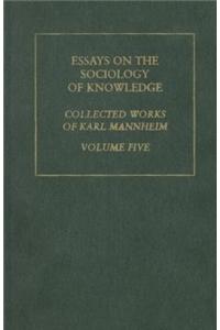 Essays on the Sociology of Knowledge