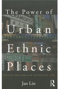 The Power of Urban Ethnic Places
