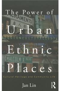 Power of Urban Ethnic Places