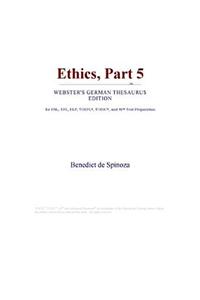 Ethics, Part 5 (Webster's German Thesaurus Edition)