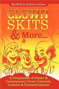 Clown Skits & More...