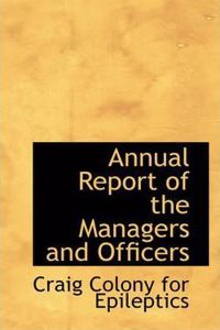 Annual Report of the Managers and Officers