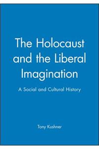 Holocaust and the Liberal Imagination