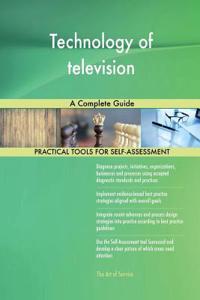 Technology of television A Complete Guide