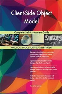 Client-Side Object Model Complete Self-Assessment Guide