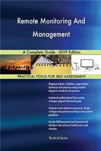 Remote Monitoring And Management A Complete Guide - 2019 Edition