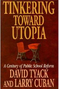 Tinkering toward Utopia