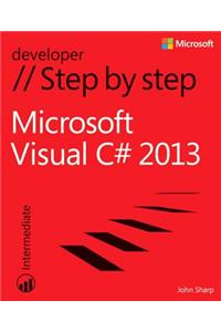 Microsoft Visual C# 2013 Step by Step