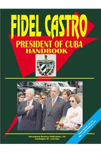 Fidel Castro President of Cuba Handbook
