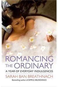 Romancing the Ordinary