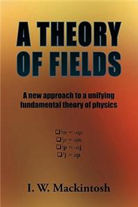 A Theory of Fields