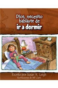 Dios, Necesito Hablarte de ir a Dormir
