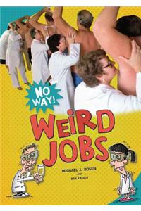 Weird Jobs