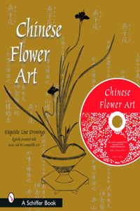 Chinese Flower Art: Line Drawings with CD