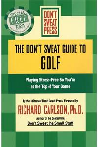 Don't Sweat Guide to Golf