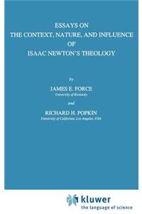 Essays on the Context, Nature, and Influence of Isaac Newton's Theology