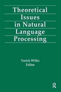 Theoretical Issues in Natural Language Processing