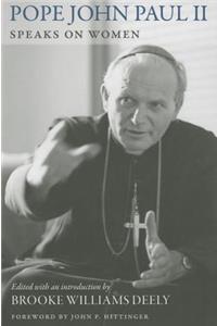 John Paul II Speaks on Women