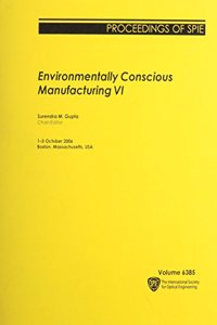 Environmentally Conscious Manufacturing VI