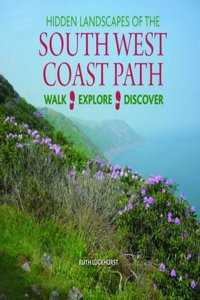 Hidden Landscapes of the South West Coast Path