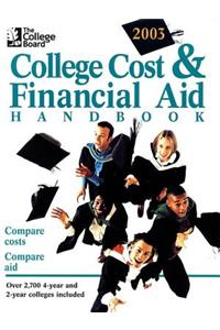 The College Board College Cost & Financial Aid 2003