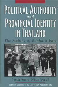 Political Authority and Provincial Identity in Thailand