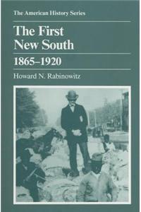 The First New South, 1865-1920