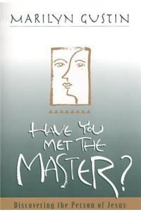 Have You Met the Master