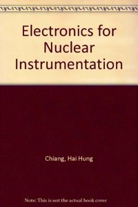 Electronics For Nuclear Instrumentation: Theory And Application