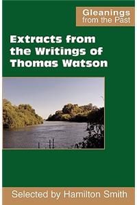 Extracts from the Writings of Thomas Watson