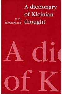 A Dictionary of Kleinian Thought