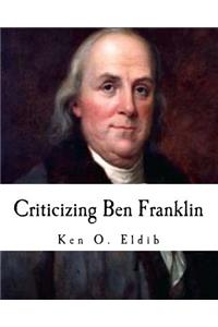 Criticizing Ben Franklin