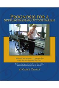 Prognosis for a Septuagenarian/Octogenarian